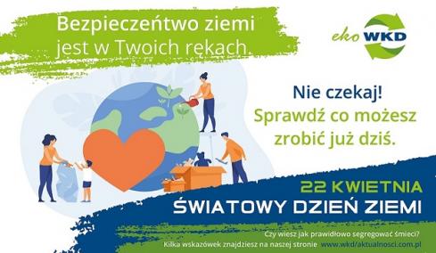 Bezpieczeństwo Ziemi jest w Twoich rękach! Uczcij z WuKaDką 22 kwietnia - Światowy Dzień Ziemi